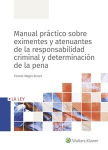 Manual práctico sobre eximentes y atenuantes de la responsabilidad criminal y determinación de la pena vignette