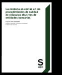 La condena en costas en los procedimientos de nulidad de cláusulas abusivas de entidades bancarias vignette